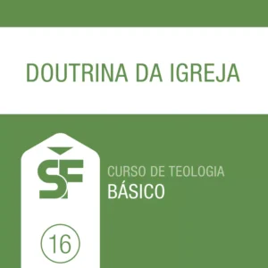 16.0 Doutrina da Igreja