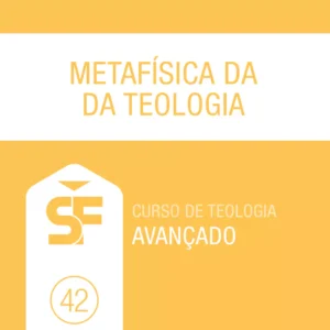 42.0 Metafísica da Teologia